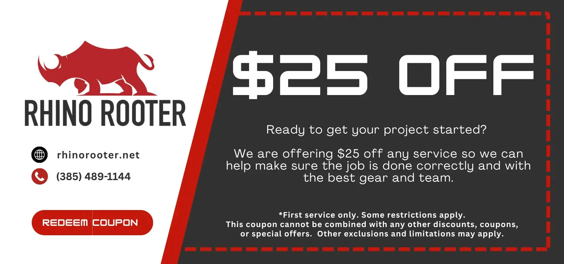 Rhino Rooter promotion for $25 off first service with a skilled plumber serving The Wasatch Front. Restrictions apply.